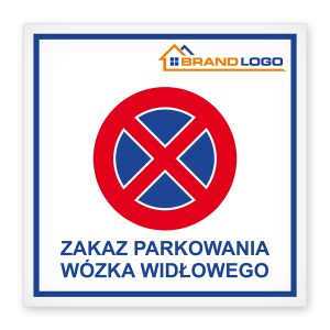 Tablica magazynowa Zakaz Parkowania